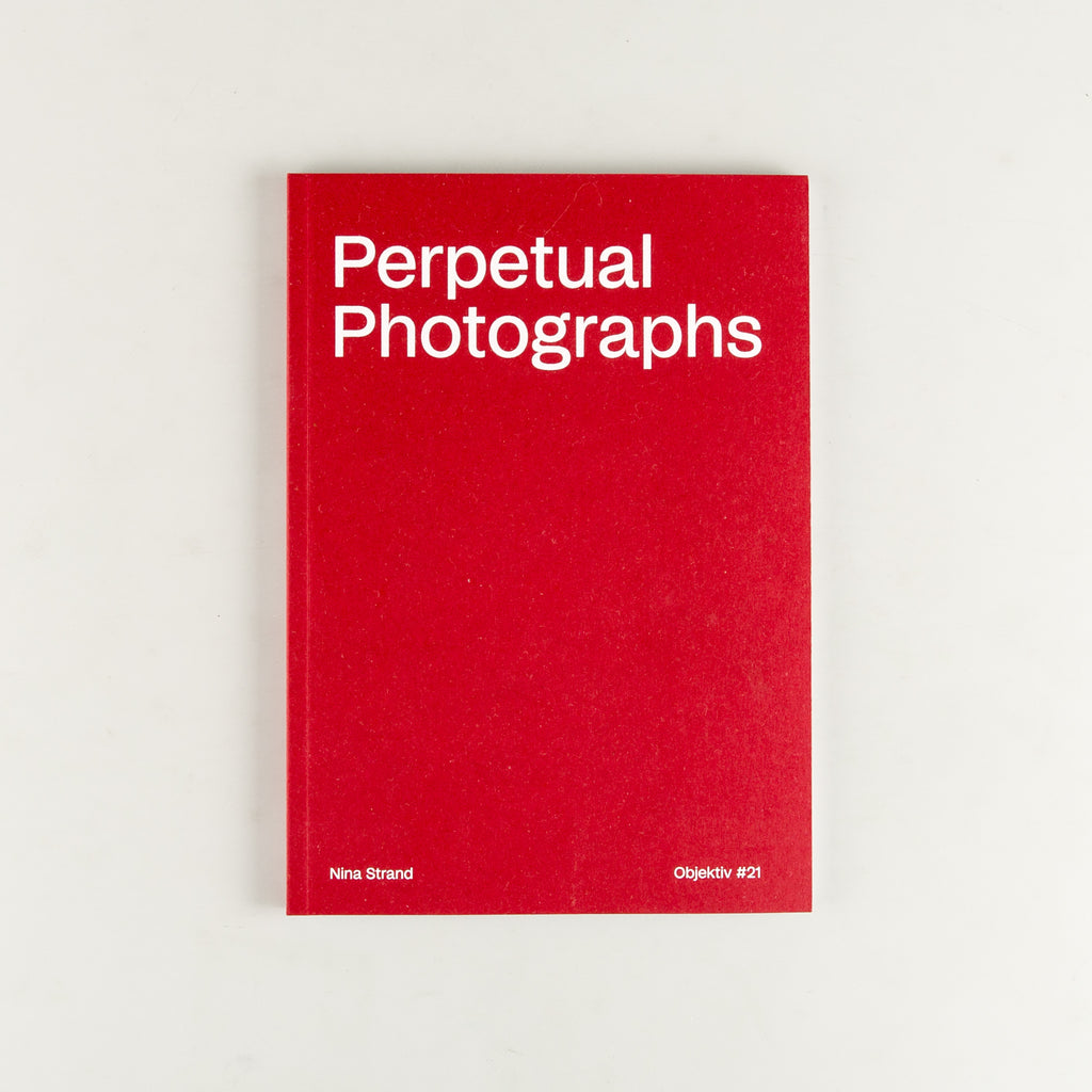 Perpetual Photographs by Nina Strand - Cover